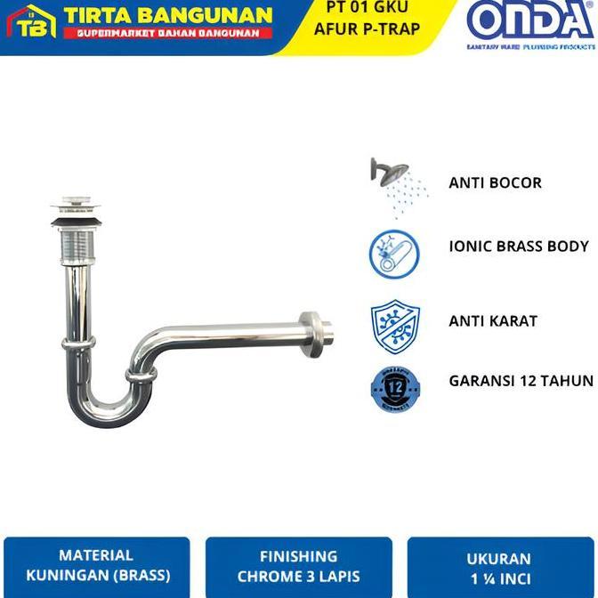 ONDA PT 01 GKU P TRAP SIFON WASTAFEL AFUR PEMBUANGAN KRAN AIR BAK CUCI TANGAN ANTI KARAT
