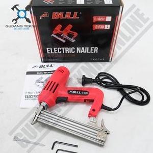 PANGRANGO (BULL E-F30 LISTRIK) Mesin Staples Paku Tembak LISTRIK BULL F30 / ELEKTRIC Nailer Gun BULL