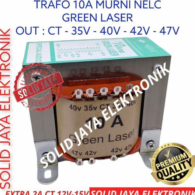 Travo Trafo 10A Murni Besar Green Laser Nelc Ct 35V 40V 42V 47V 10 A Amper Hijau Tranformer Kotak 10