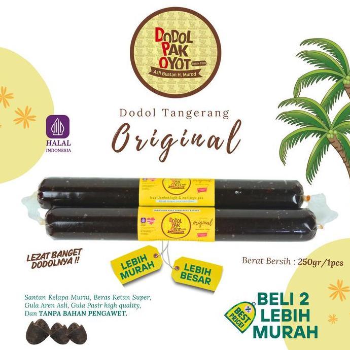 Dodol Pak Oyot Original 250G Cemilan Food Gula Aren Halal Mui Tangerang Lebaran Parcel Santan Kelapa