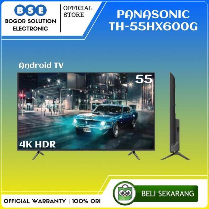 Grosir Led Tv Android Panasonic 55 Inch Th-55Hx600G Panasonic Th55Hx600G 4K