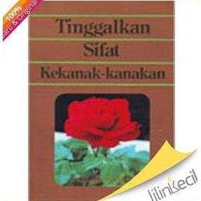 Tinggalkan Sifat Kekanak-kanakan (J. Oswald Sanders)