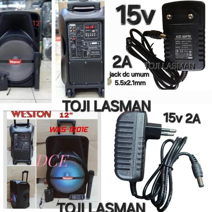 ( Charger 15V 2A ) Untuk Speaker Portable Aktive Weston Casan Adaptor Psu Portebel Aktife Aktif West