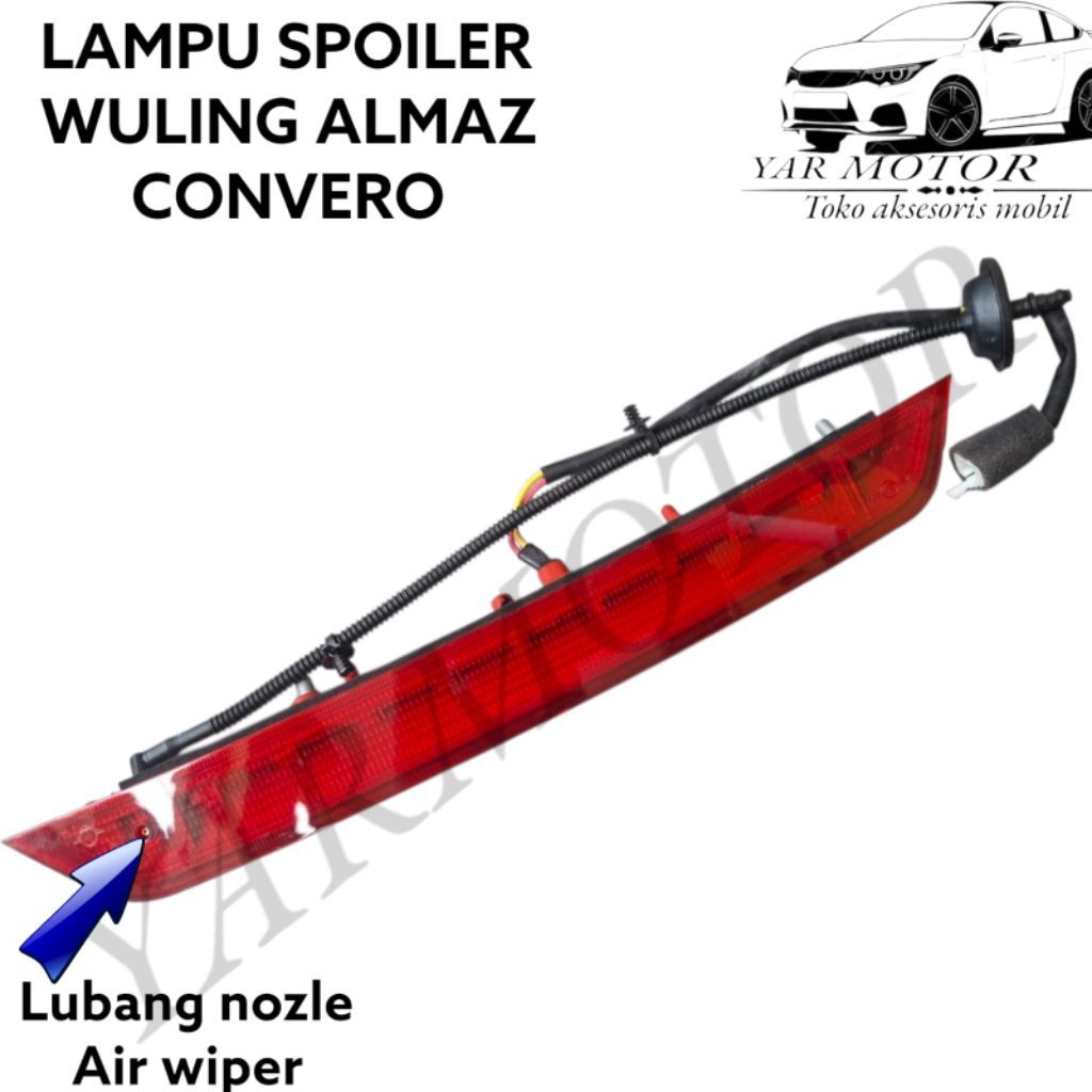 LAMPU SPOILER WULING ALMAZ LED ORIGINAL LAMPU SPOILER BELAKANG WULING