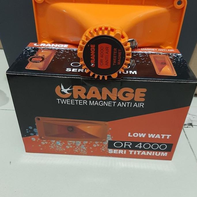 Orange Tweeter magnet anti air OR 4000 Terlaris