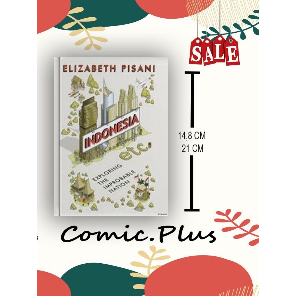 Indonesia, Etc.: Exploring the Improbable Nation by  Elizabeth Pisani -  ComicPlus