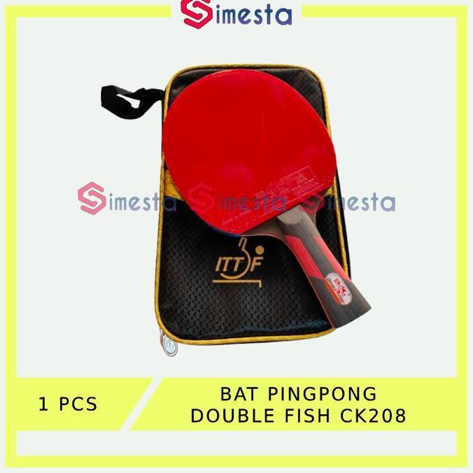 Bat Pingpong Double Fish CK208 Bad Bet Bed Ping Pong Tenis Meja ck-208
