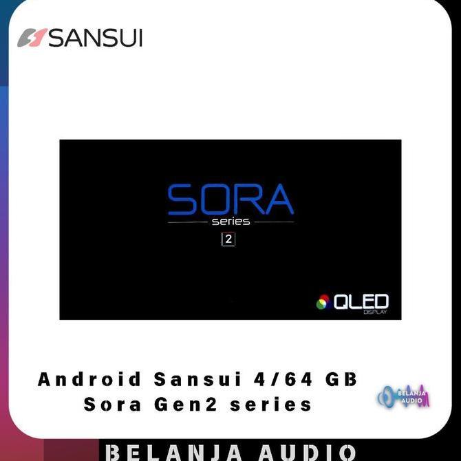 Head Unit Android Sansui Sora Series Gen 2 4+64 GB 9 Inch