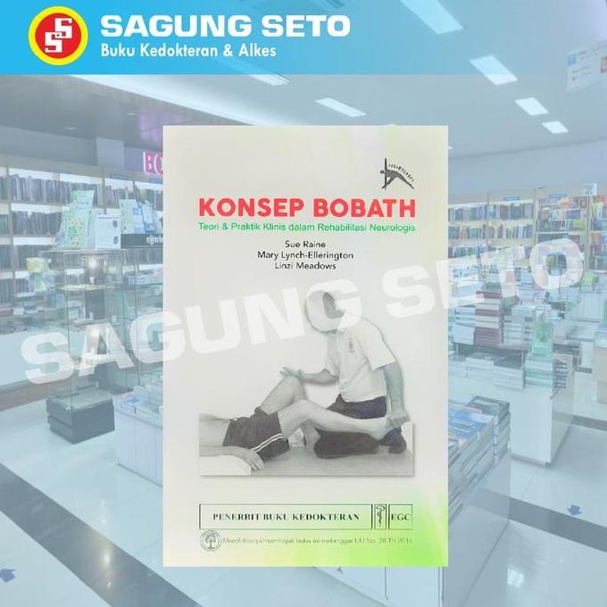 BUKU KONSEP BOBATH TEORI DAN PRAKTIK KLINIS DALAM SUE RAINE