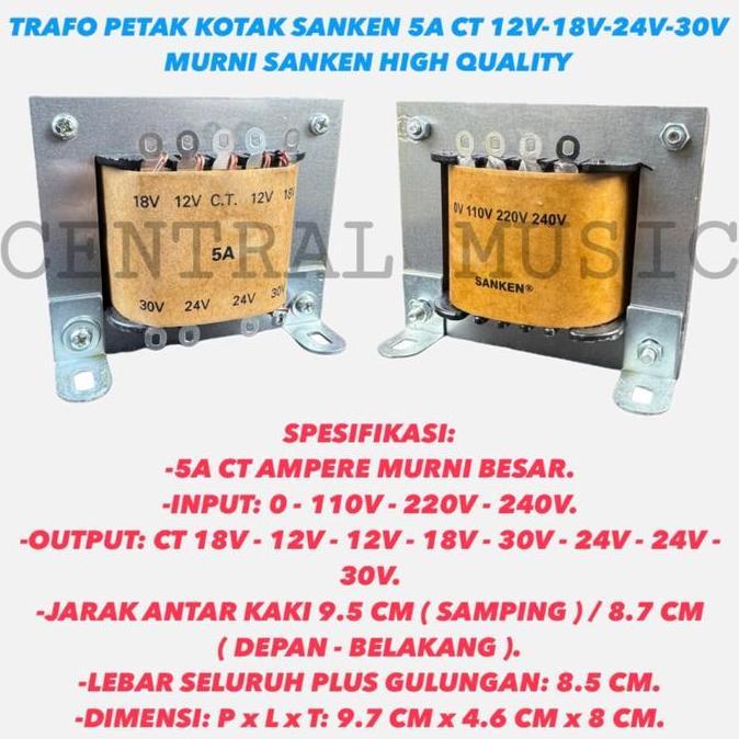 TRAFO PETAK KOTAK SANKEN 5A CT 12V-18V-24V-30V MURNI SANKEN