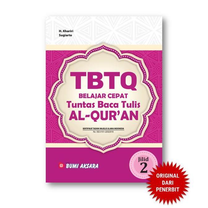 Belajar Cepat Tuntas Baca Tulis Al-Qur'an ( TBTQ ) Jilid II
