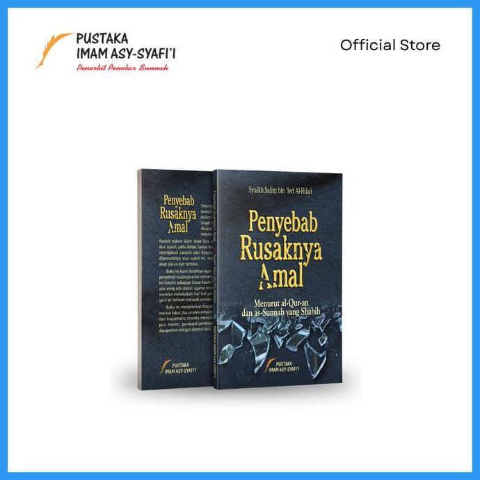 Buku Penyebab Rusaknya Amal - Pustaka Imam Syafii