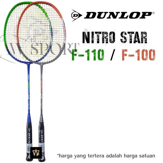 NEW Raket Badminton Dunlop NITRO STAR F-110,F-100 / Raket Bulutangkis