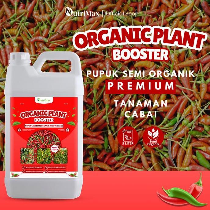 ORGANIC PLANT BOOSTER CABAI 5 LITER - Pupuk Organik Cair Dan ZPT Khusus Tanaman Cabai - Mempercepat 