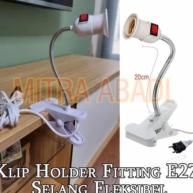 Clamp Holder Fitting E27 Holder Lampu E27 Kabel Fleksibel Switch