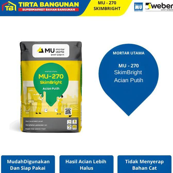 Promo MU 270 SKIMBRIGHT ACIAN PUTIH UNTUK PERMUKAAN PLESTER DA BETON MORTAR SIAP PAKAI 25 KG Diskon