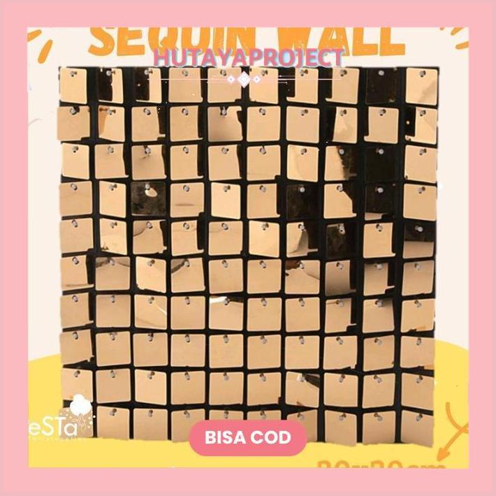 HUTAYAPROJECT SEQUIN WALL/SHIMMER WALL/SEQUIN BACKDROP/HIASAN PESTA BACKDROP KELAP-KELIP ISI 5_PESTA