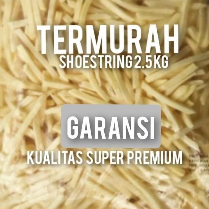 Kentang Goreng Shoestring 2 5Kg, Kentang Goreng Beku