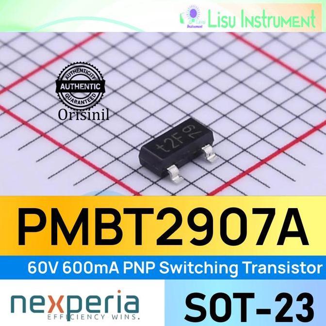 PMBT2907A 60V 600MA PNP SWITCHING TRANSISTOR T2 T2F SOT-23 NEXPERIA ORIGINAL