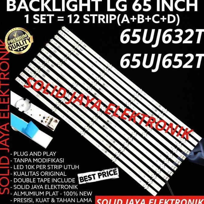 BACKLIGHT TV LED LG 65 INC 65UJ632 65UJ652 T 65UJ632T 65UJ652T 65UJ LAMPU BL LG 10K 10 KANCING K 12 