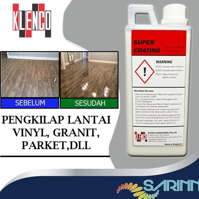 Klenco Super Coating Pengkilap Lantai Vinyl Vinil SPC keramik granit ubin tegel marmer teraso parket