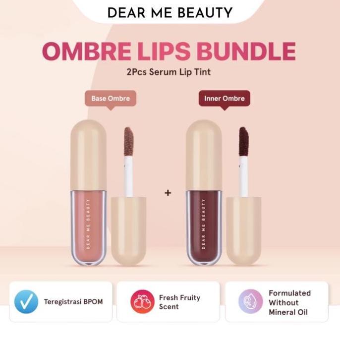 DEAR ME BEAUTY Ombre Liptint Serum - Paket Ombre 2 pcs Lipstick Gloss Bibir Kosmetik Lipstik Liquid