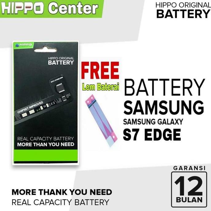 TERBARU - BATERAI HIPPO Compatible with Samsung Galaxy S7 Edge Original Hippo Samsung S7Edge