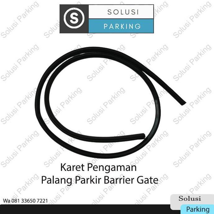 Karet Pengaman Palang Barrier Gate PALANG PARKIR