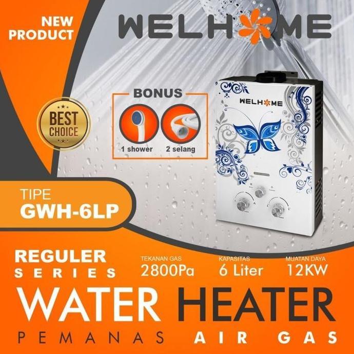 WELHOME WATER HEATER PEMANAS AIR GAS GWH 6LP - BONUS Shower