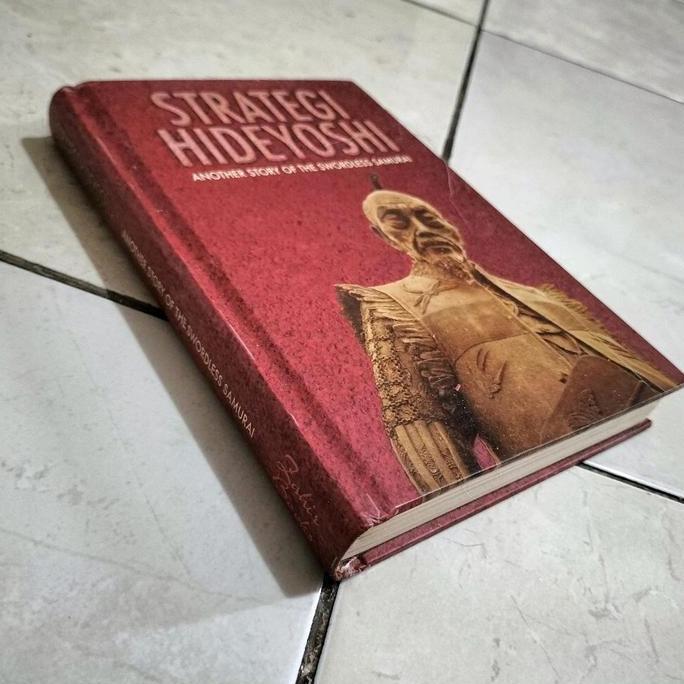 Buku Strategi Hideyoshi (Another Story of the Swordless Samurai), karya Tim Clark dkk murah