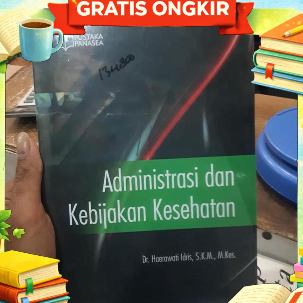 Administrasi Dan Kebijakan Kesehatan