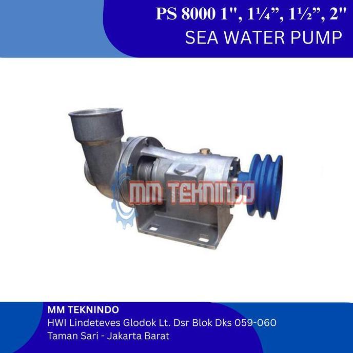 TERLARIS - SEA WATER PUMP PS 8000 1 inch, 1 inch, 1 inch, 2 inch