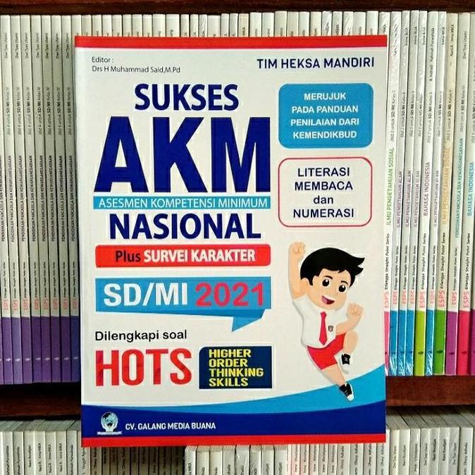 BUKU SUKSES AKM NASIONAL SD/MI 2021 plus SURVEI KARAKTER & soal HOTS