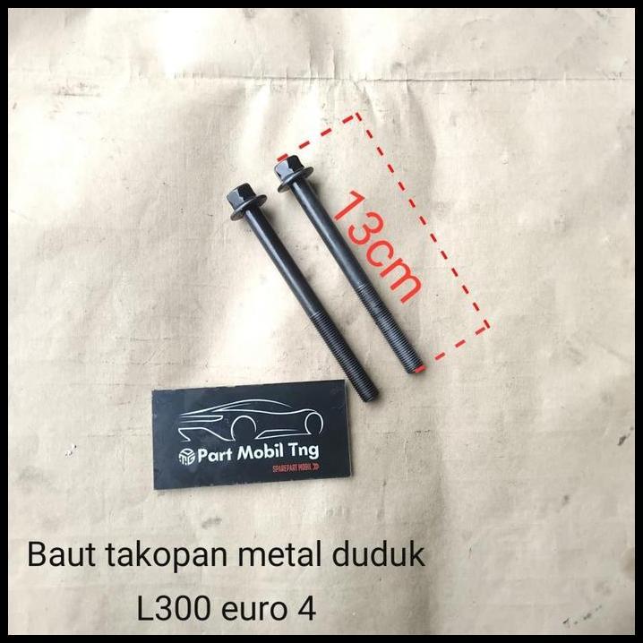 GRATIS ONGKIR BAUT BOLD BOLT TAKOPAN METAL DUDUK MITSUBISHI L300 DIESEL EURO 4 4N14 PER PC 