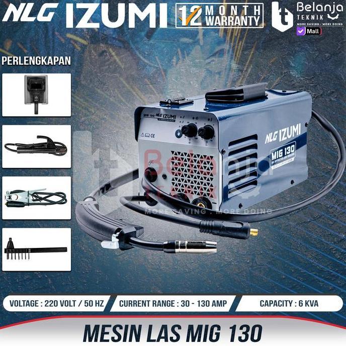 NLG MESIN LAS CO2 IZUMI MIG 130 MMA TIG TANPA GAS 130 A BESI STAINLESS MIG130 3-IN-1 MULTIFUNGSI GAS