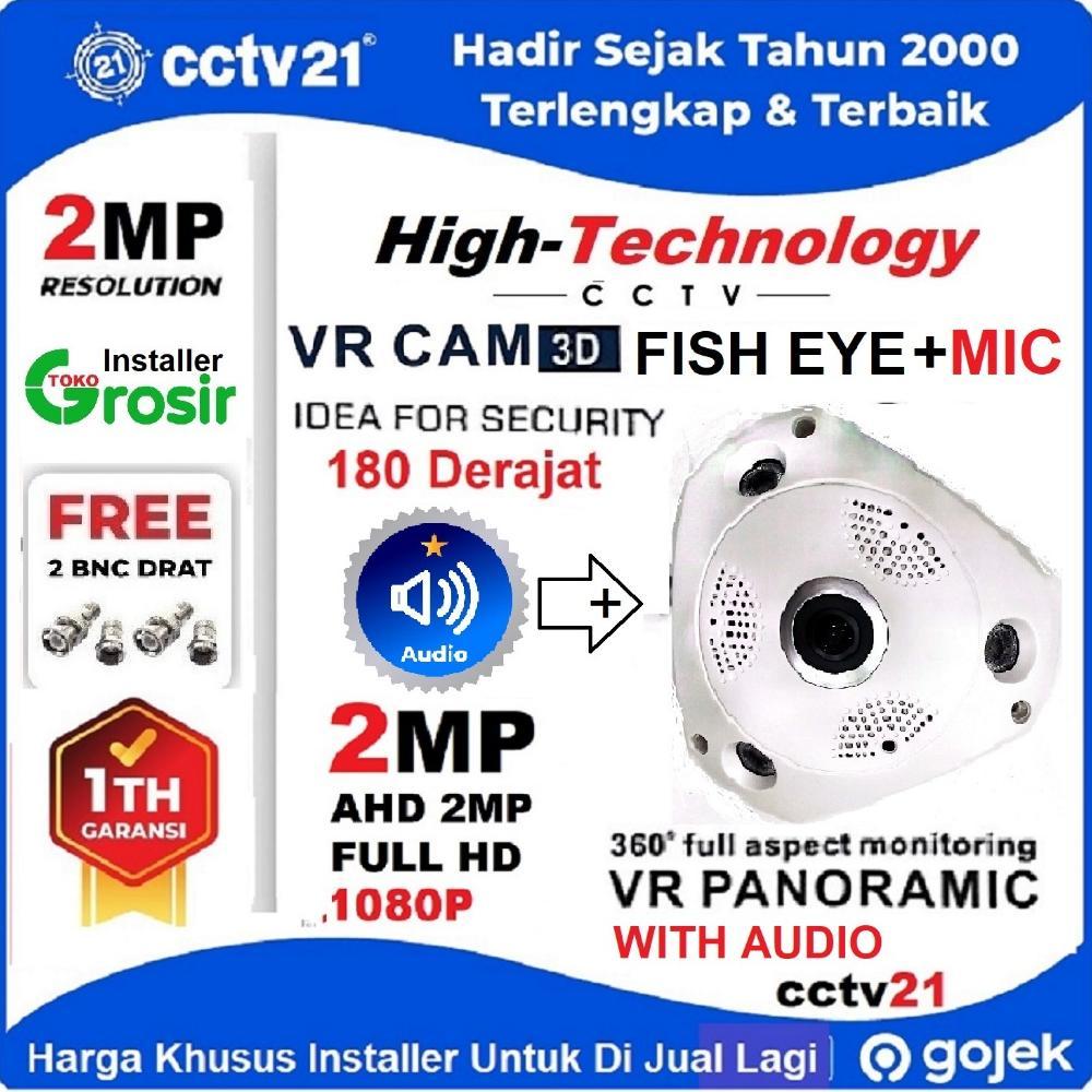 CamKeamanan- VR Kamera+Audio AHD FISH EYE 180 Derajat High Technology 2MP Full HD Free 2 BNC Harga K