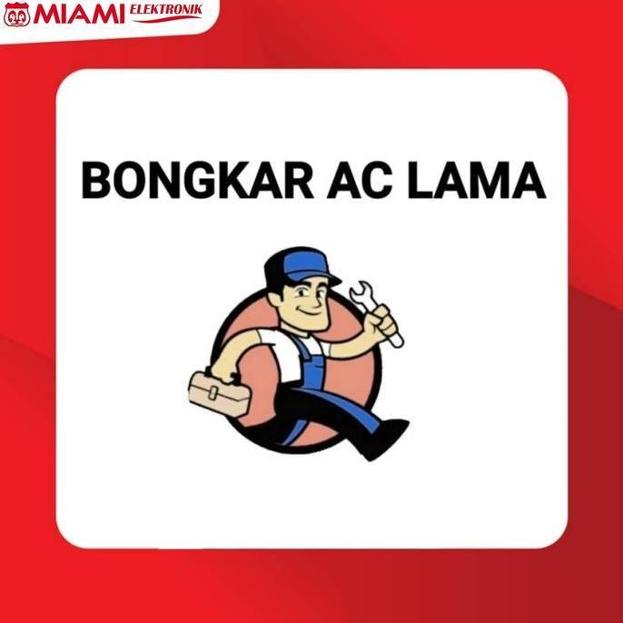 TERMURAH - BONGKAR AC LAMA 1/2PK -1PK / UNIT