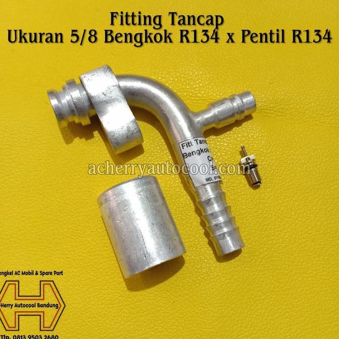 Fitting Tancap Ukuran 5/8 Bengkok R134 X Pentil R134 Terbaik