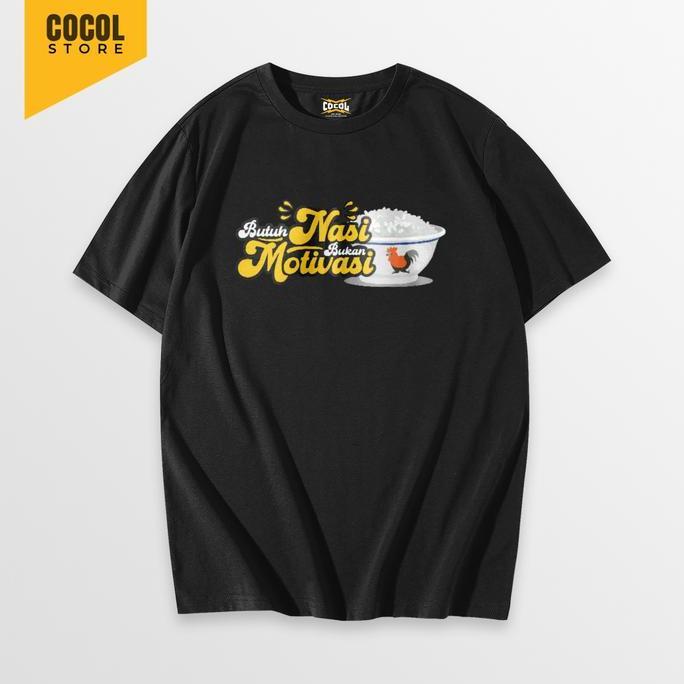 DA30 }} Butuh Nasi Bukan Motivasi - Kaos Big Size - Bahan Baju Cotton Combed 20s Tebal Lembut dan Ny