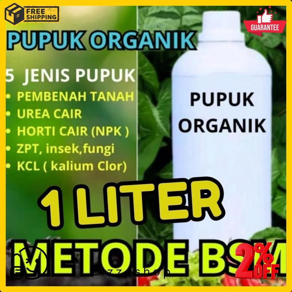 Wajib Punya Pupuk Organik Cair 1 Liter Metode Bsm 5 Jenis Pupuk Urea, Horti, Kcl, Pembenah Tanah,Zpt