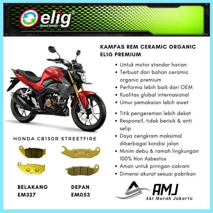 Elig Kampas Rem Depan Belakang Honda Cb150R - Em327 & Em053