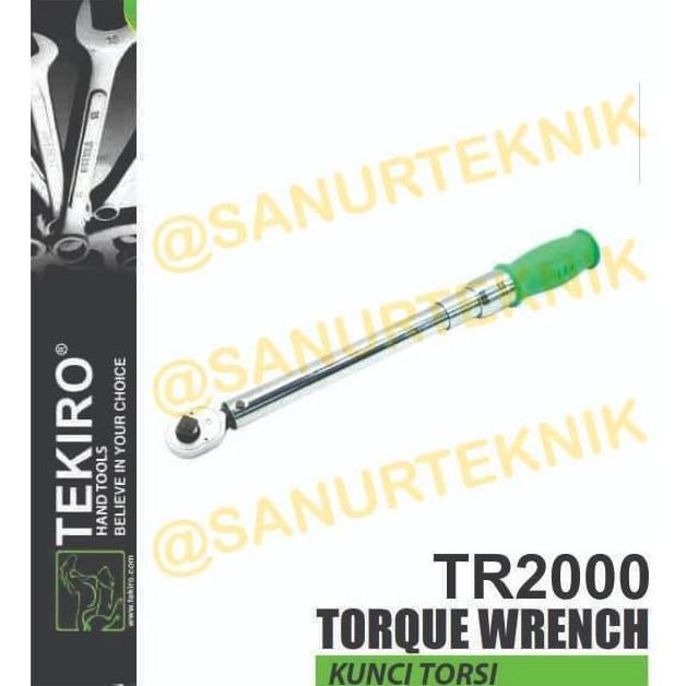 Kunci Torsi / Kunci Momen / Torque Wrench TEKIRO 1/2" 40-200Nm TR2000