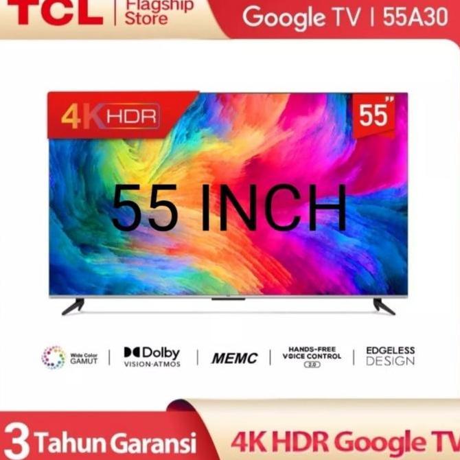 [Google Tv] TV TCL 55A30 led tv 55 inch 4K HDR UHD A30