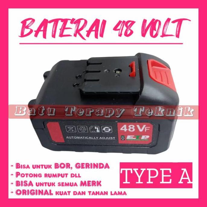 TERMURAH - Baterai 48 volt TYPE A ORIGINAL bisa untuk bor/gerinda/impac dll