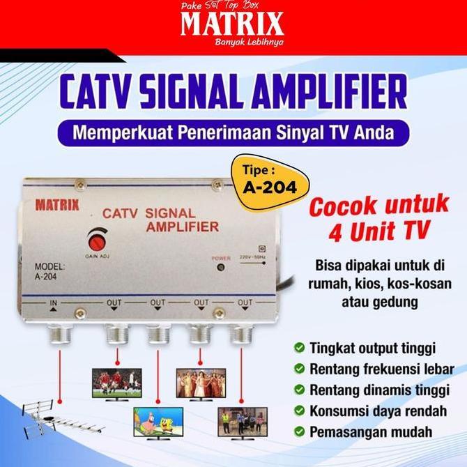 BOOSTER INDOOR DAN SPLITER MATRIX A-204 PENGUAT SINYAL TV 4 WAY