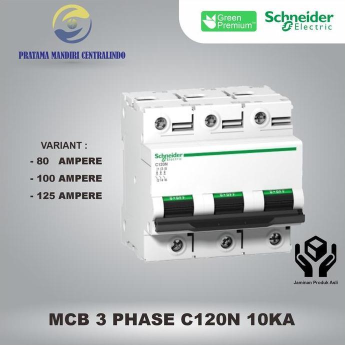 Miliki Mcb C120N 3 Phase 10Ka Schneider 3 Pole 3P - 80A/100A/125A Ori Sni
