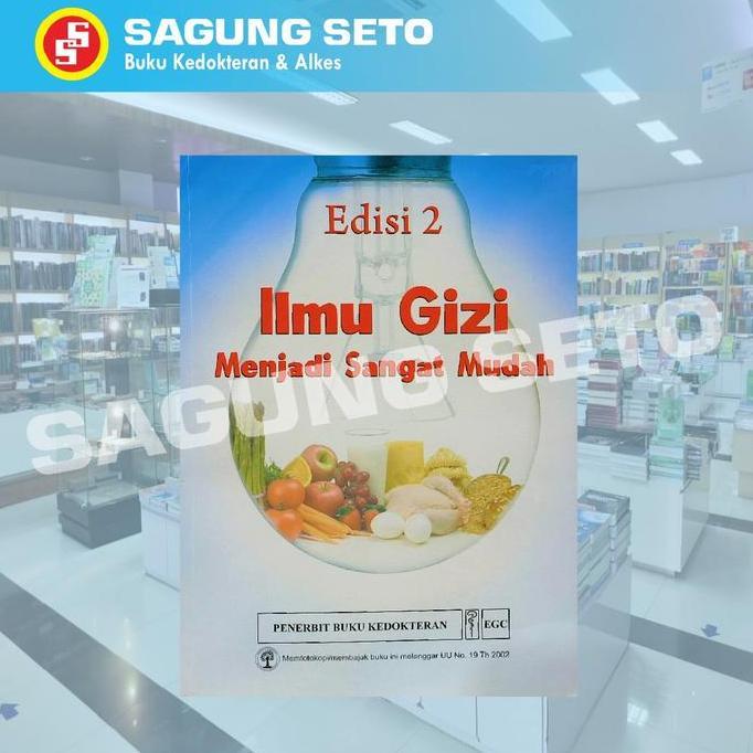 BEBAS ONGKIR - BUKU ILMU GIZI MENJADI SANGAT MUDAH EDISI 2 - EGC