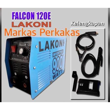 Spesial Mesin Las Lakoni Falcon 120E 900Watt