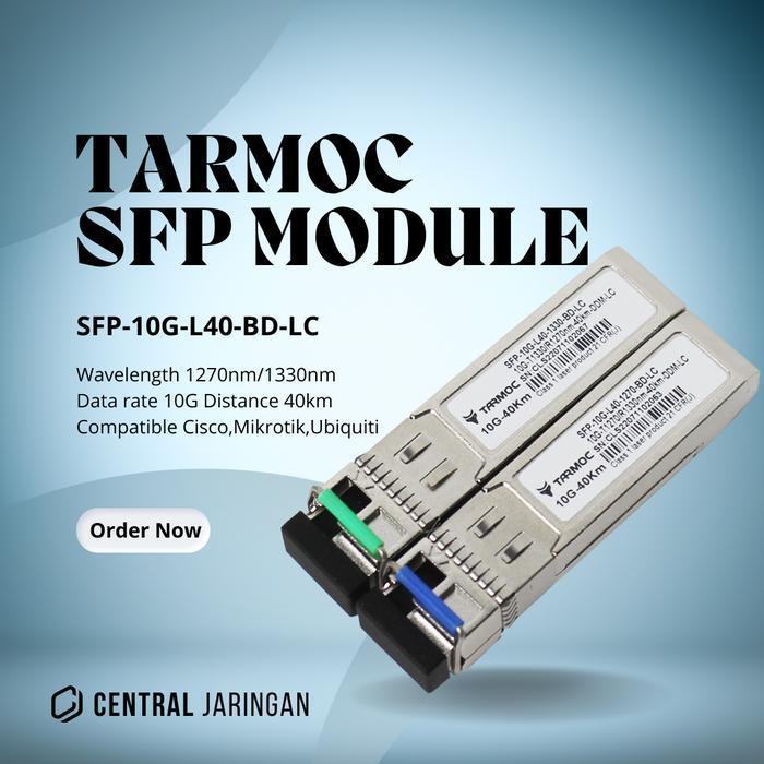 Tarmoc Sfp-10G-L40-Bd-Lc | Sfp 10G Bidi 40Km |Sfp 10G 40Km Single Mode New Best Quality 100% Origina