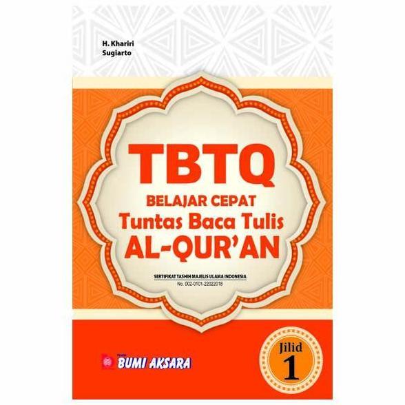 Belajar Cepat Tuntas Baca Tulis Al-Qur'an ( TBTQ ) Jilid I